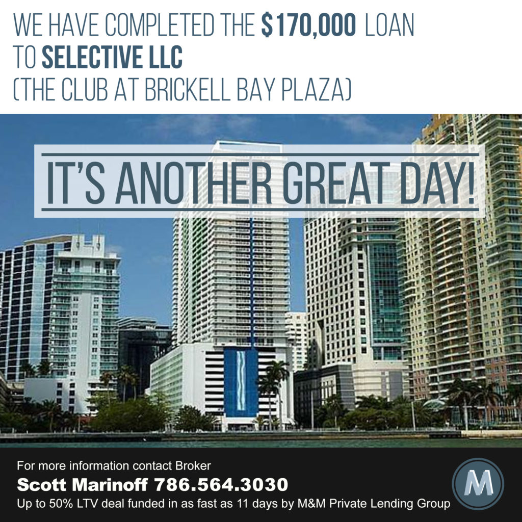 Loan Closed at Brickell Bay